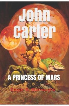 Coperta cărții 'John Carter, A Princess of Mars (Official Edition) - Zenatex Printing'
