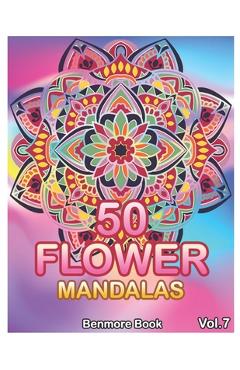 Coperta cărții '50 Flower Mandalas: Big Mandala Coloring Book for Adults 50 Images Stress Management Coloring Book For Relaxation,'