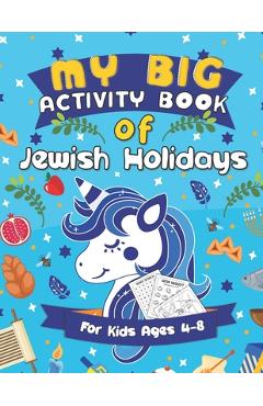 Coperta cărții 'My Big Activity Book of Jewish Holidays: A Jewish Holiday Gift Basket Idea for Kids Ages 4-8 - A Jewish High Holiday'