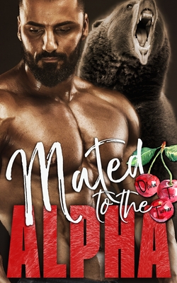 Mated to the Alpha - Olivia T. Turner