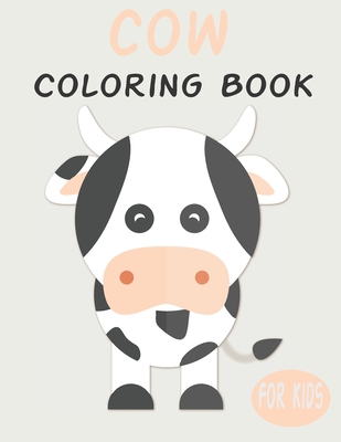 Cow Coloring Book For Kids: Cute Animal Coloring book Great Gift for Boys & Girls, Ages 4-8 - Penart Publishing