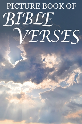 Picture Book of Bible Verses: For Seniors with Dementia [Large Print Bible Verse Picture Books] - Mighty Oak Books