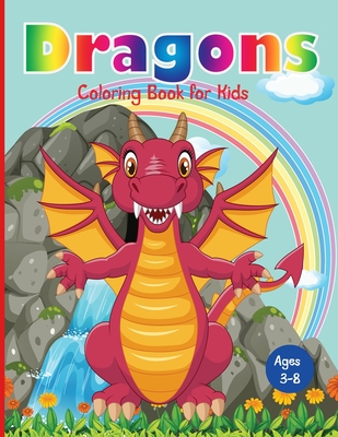 Dragons Coloring Book for Kids: Fantastic Dragons Coloring Book for Boys, Girls, Toddlers, Preschoolers, Kids 3-8 - Treeda Press