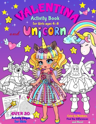 VALENTINA and the UNICORN: Activity Book for Girls ages 4-8: BLACK AND WHITE book. Paper Doll with the Dresses, Mazes, Color by Numbers, Match th - Elena Yalcin
