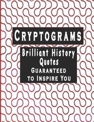 Cryptograms: 200 cryptograms puzzle books for adults large print, Brilliant History Quotes Cryptograms Large Print Guaranteed To In - Bouchama Cryptograms