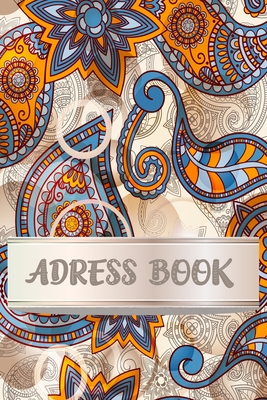 Adress Book With Colorful Artistic Cover: Adress book with beautiful Cover - 160 pages with form - 6 X 9 inches (15,24 X 22,86 cm ) - - Jurgen Falchle