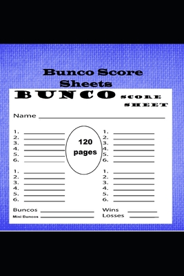 Bunco Score Sheet: The real 120 Bunco Score Cards for Bunco Dice game - Adeola Ajani
