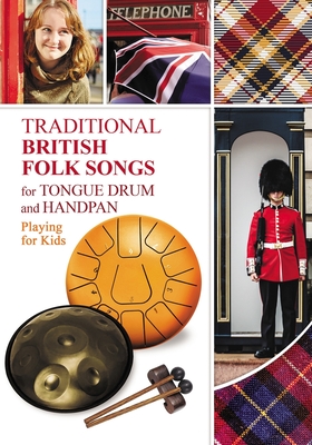 Coperta cărții 'Traditional British Folk Songs for Tongue Drum or Handpan: Playing for Kids - Helen Winter'