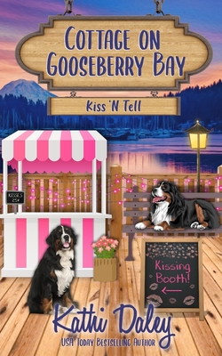 Cottage on Gooseberry Bay: Kiss 'N Tell - Kathi Daley
