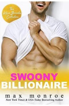 Coperta cărții 'Swoony Billionaire: The Kline Brooks Collection - Max Monroe'