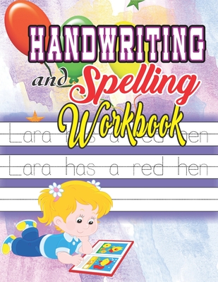 Handwriting and Spelling Workbook: Perfect Handwriting Practice Workbook and Journal for Kids, Beginners Left Handed Kids and young graders - Purity Inclined Publishers