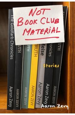 Coperta cărții 'Not Book Club Material - Aaron Zevy'