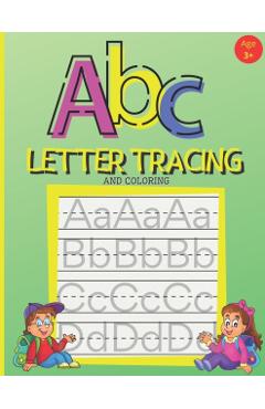 ABC Letter Tracing And Coloring: Handwriting Practice Book for Preschoolers - A Fun Book to Practice Writing Alphabet for Kids Ages 3-5 - Bambam Books