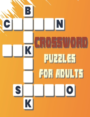 Crossword Puzzels for Adults: 42 Puzzles Brain for Men, Women; Adult & Seniors; Medium Difficulty; EASY TO READ - Enjoy With Us
