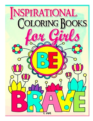 inspirational coloring book for girls be brave: For Kids Ages 3-9 years old - Jake Edition