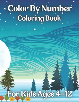 Color By Number Book For Kids Ages 8-12: 50 Unique Color By Number Design  for drawing Coloring And Activity Book For Kids And Toddlers a book by  Dorothy Pelletier