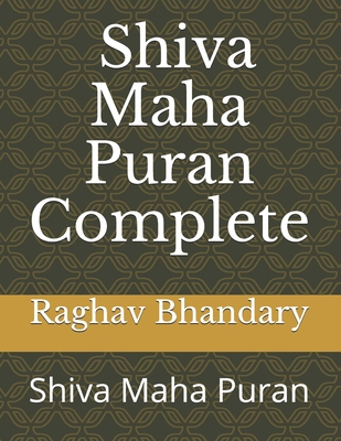 Complete Shiva Maha Puran: Shiva Maha Puran - Raghav Ram Bhandary