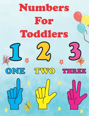 Numbers For Toddlers: learn numbers for toddlers age 2-4. homeschool numbers activity book for children. 123 coloring book for kids - Ethan Bloom