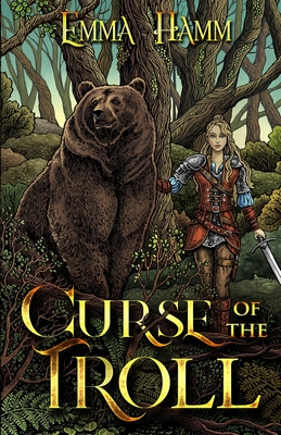 Curse of the Troll: An East of the Sun, West of the Moon Retelling - Emma Hamm