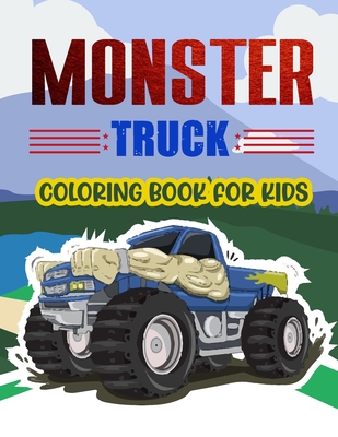 Monster Truck Coloring Book For Kids.: Monster Truck Coloring Book for Kids Ages 4-8: Big Vehicle with Giant Wheels for Children Age 3 to 8 Years Old - Srct Publication