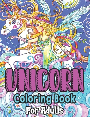 Unicorn Coloring Book For Adults: Coloring Book for Adults - Anita Daniels