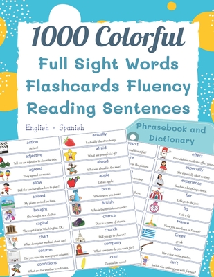 1000 Colorful Full Sight Words Flashcards Fluency Reading Sentences English - Spanish Phrasebook And Dictionary: My kids first sight word made easy sp - Johnson K. Steedman