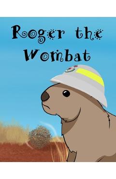 Poza produsului Roger The Wombat: A wonderful children's book featuring Australian wild animals. - David Oke