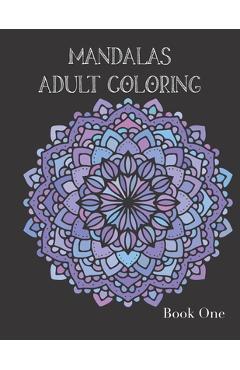 Coperta cărții 'Adult Coloring Books: Mandala Coloring Book for Stress Relief - Crazy8designs'