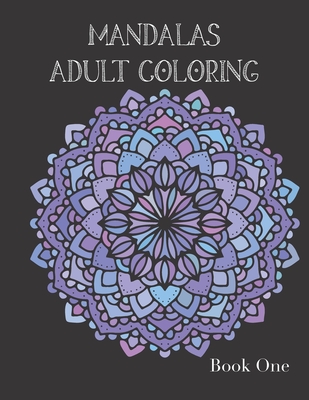 Coperta cărții 'Adult Coloring Books: Mandala Coloring Book for Stress Relief - Crazy8designs'