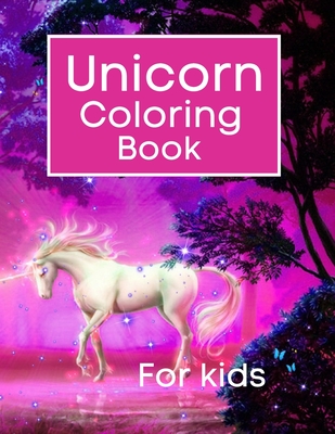 Unicorn Coloring Book: For Children from 4 to 8 year old - Gift For Birthday - holiday- Vacation - Web Dev