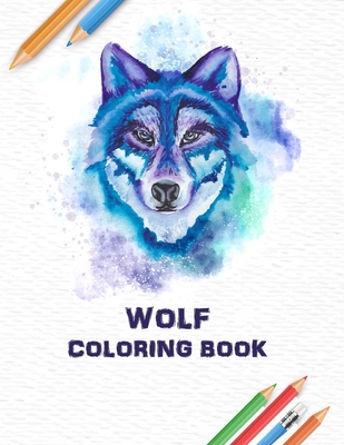 Wolf Coloring Book: some wolves facts with Simple Collection Of Coloring Pages - Simple Choices