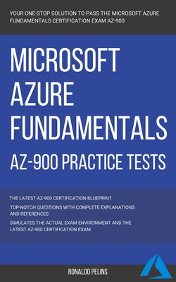 Azure: Microsoft Azure Fundamentals (AZ-900) Practice Tests - Ronaldo Pelins