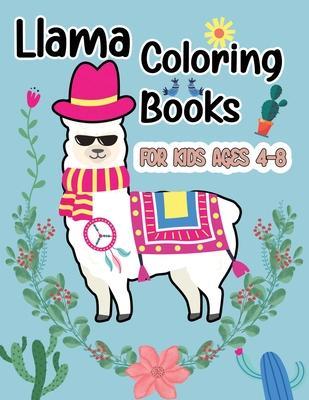 Llama Coloring Books For Kids Ages 4-8: Fun, Easy, and Relaxing Coloring Pages for Llama or Alpaca Lovers - Gift Book for Party Lovers - - Kleuren Creations