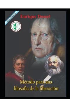 Coperta cărții 'Método para una filosofía de la liberación: Obras selectas 7 - Enrique Dussel'