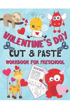 Coperta cărții 'Valentine's Day Cut and Paste Workbook for Preschool: Scissor Skills Activity Book for Kids Ages 3-5 (Wonderful'
