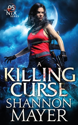A Killing Curse - Shannon Mayer
