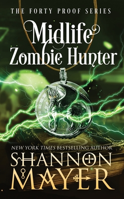 Midlife Zombie Hunter - Shannon Mayer