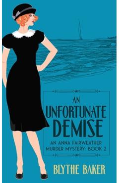 Coperta cărții 'An Unfortunate Demise - Blythe Baker'