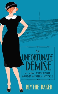 Coperta cărții 'An Unfortunate Demise - Blythe Baker'