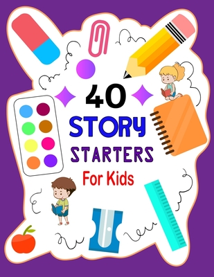 Story Starters For Kids: Story Starters Kindergarten and 1st Grade, Story Starter Journal For Kids To Get Creative - Lamaa Bom