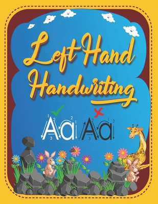 Left-Hand Handwriting: left-hand writing practice: lettering practice notebooks ABC Letter Tracing for Preschoolers left-handed handwriting p - Abed Tikour