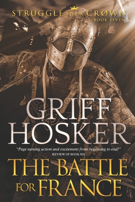 The Battle for France - Griff Hosker