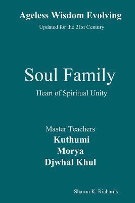 Soul Family: Heart of Spiritual Unity - Djwhal Khul