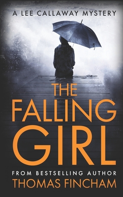 The Falling Girl: A Private Investigator Mystery Series of Crime and Suspense - Thomas Fincham