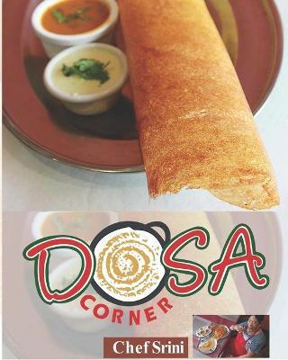 Dosa Corner - Srinivas Ramachandran