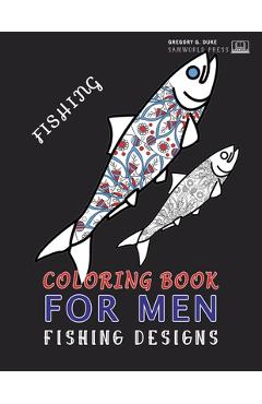 Coperta cărții 'Coloring Book For Men: Adult Coloring Fishing Design Book For Men - Gregory G. Duke'