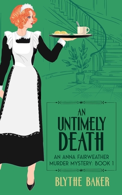 An Untimely Death - Blythe Baker