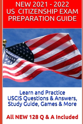 Learn and Practice USCIS Questions & Answers, Study Guide, Games & More: All NEW 128 Q & A Included - Cindy Vandusen