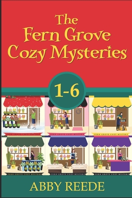 The Fern Grove Cozy Mystery Series - Abby Reede