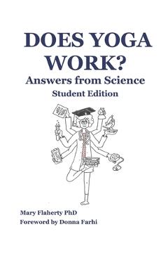 Poza produsului Does Yoga Work? Answers from Science: Student Edition - Donna Farhi